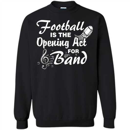 Football Is The Opening Act For Band T-shirt Black