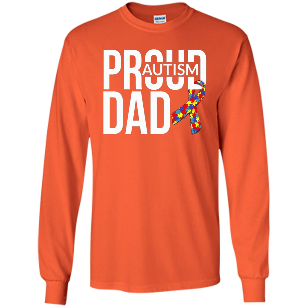 Proud Autism Dad T-shirt Autism Awareness Orange