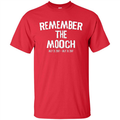 Funny A Political T Shirt Remember The Mooch T-shirt Red
