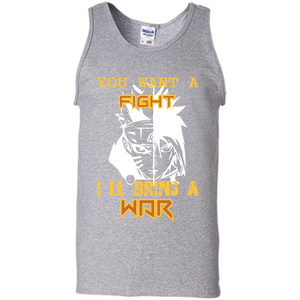 Movie T-shirt You Want A Fight I_Ñéll Bring A War