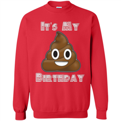 Funny Birthday T-shirt Emoji Poop - It's My Birthday Red