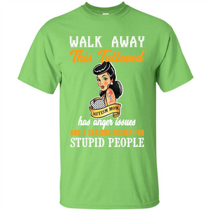 Autism Awareness T-shirt Walk Away This Tattooed Autism Mom Hs Anger Issues