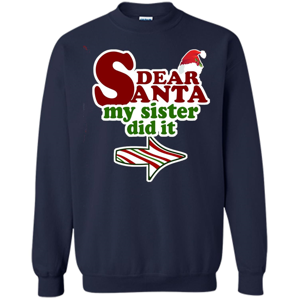 Dear Santa My Sister Did It T-shirt Navy