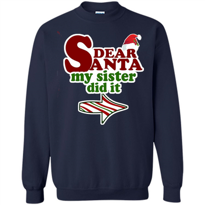 Dear Santa My Sister Did It T-shirt Navy