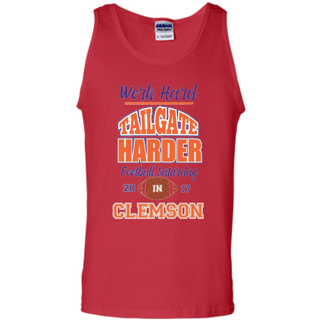 Work Hard Tailgate Harder in Clemson SC Game Day T-shirt Red