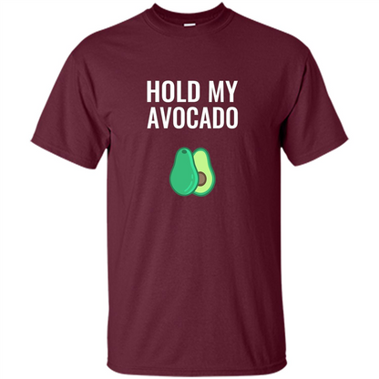Hold My Avocado T-shirt Maroon