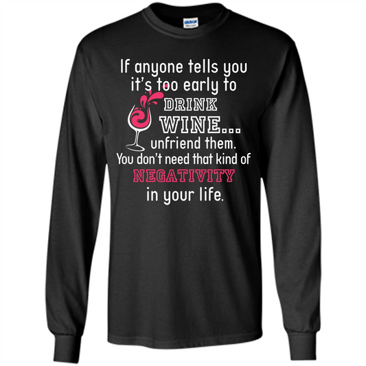 Wine T-shirt If Anyone Tells You It’s Too Early To Drink Wine T-shirt Black
