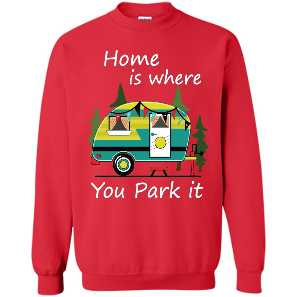 Home Is Where You Park It T-shirt Tiny House Camper RV Shirt Red