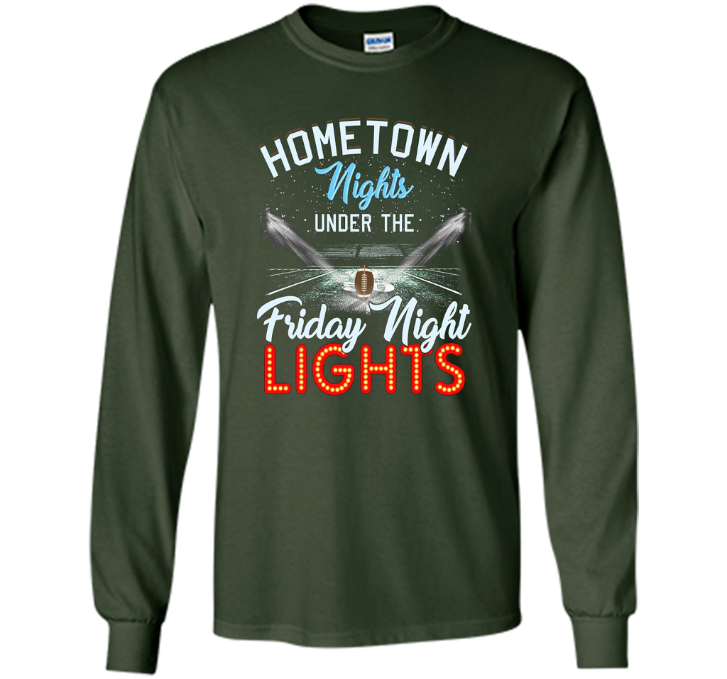Home Town Nights Under Friday Lights Football Mom T-shirt shirt Forest Green