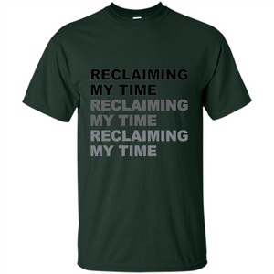 Reclaiming My Time T-shirt