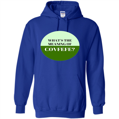 Tweets Covfefe T-shirt What's The Meaning Of Covfefe? Royal