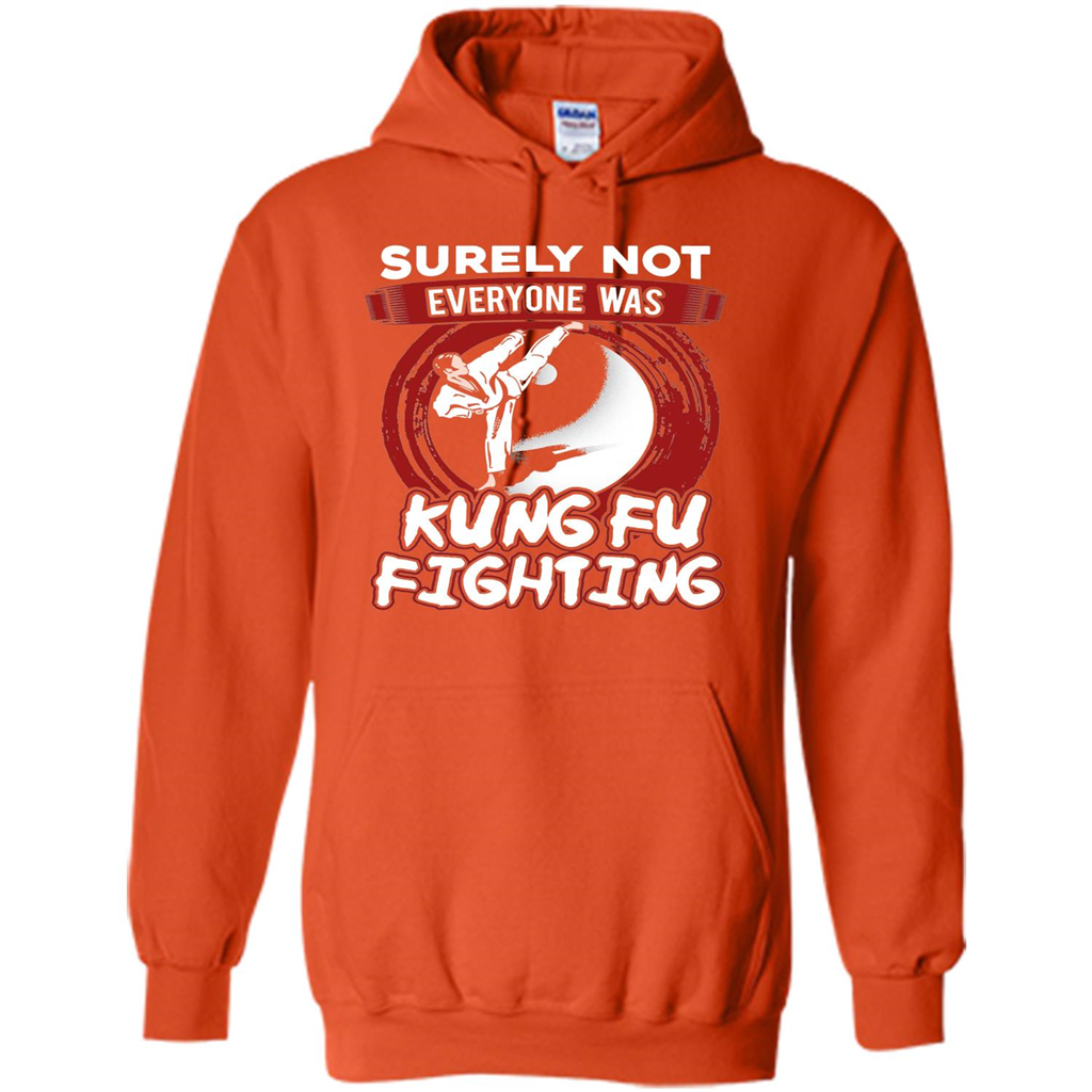 Surely Not Everyone Was Kung Fu Fighting T-shirt