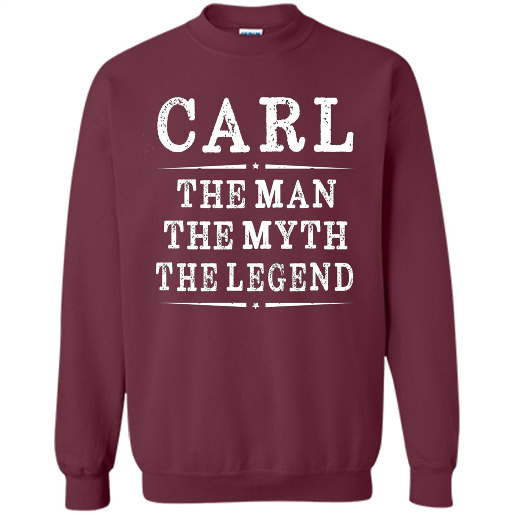 Carl The Man The Myth The Legend T-shirt Maroon