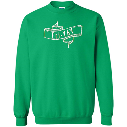 Fri-Yay - Friday T-shirt Irish Green