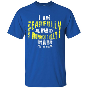 Christian T-shirt I Am Fearfully And Wonderfully Made Psalm