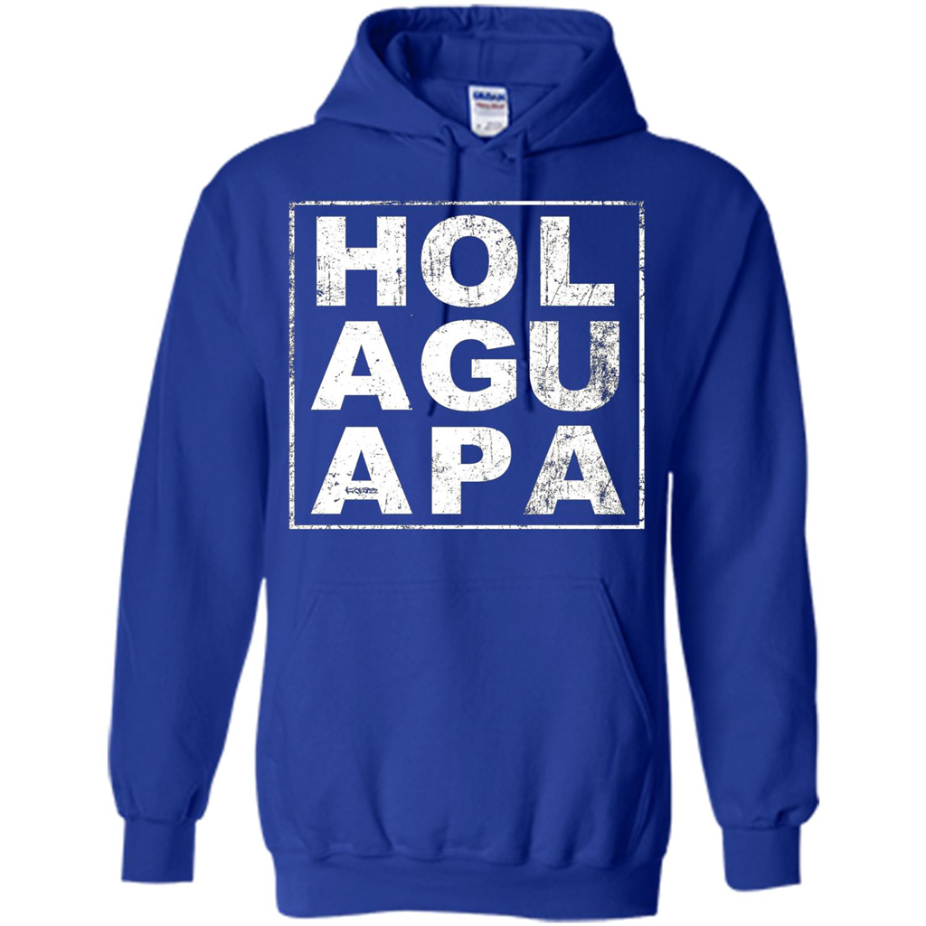Hola Guapa HOL AGU APA T-shirt Funny Spanish T-shirt Royal