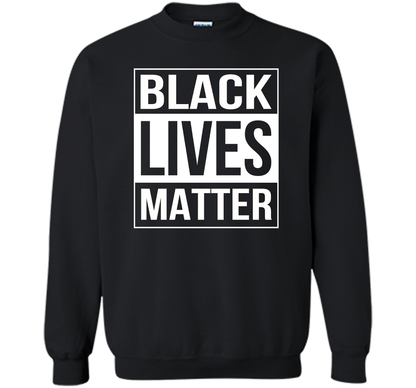 Black Lives Matter Political Protest T-Shirt shirt Black