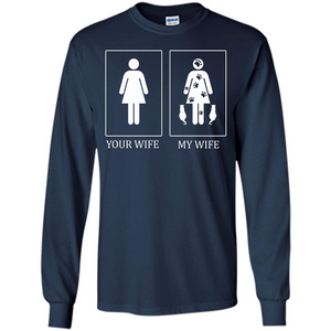 Husband T-shirt Your Wife My Wife T-shirt