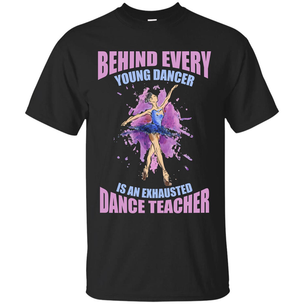 Dancer T-shirt Behind Every Young Dancer Black