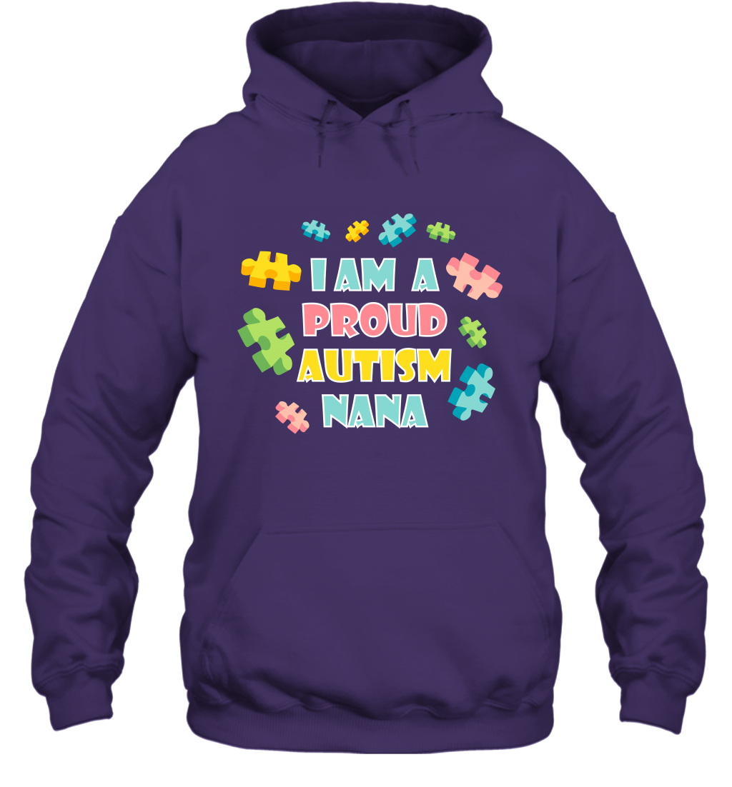 I Am A Proud Autism Nana Family Shirt Hoodie Hoodie Purple