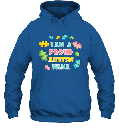 I Am A Proud Autism Nana Family Shirt Hoodie Hoodie Royal