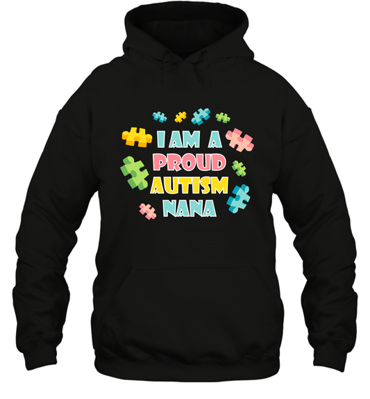 I Am A Proud Autism Nana Family Shirt Hoodie Hoodie Black