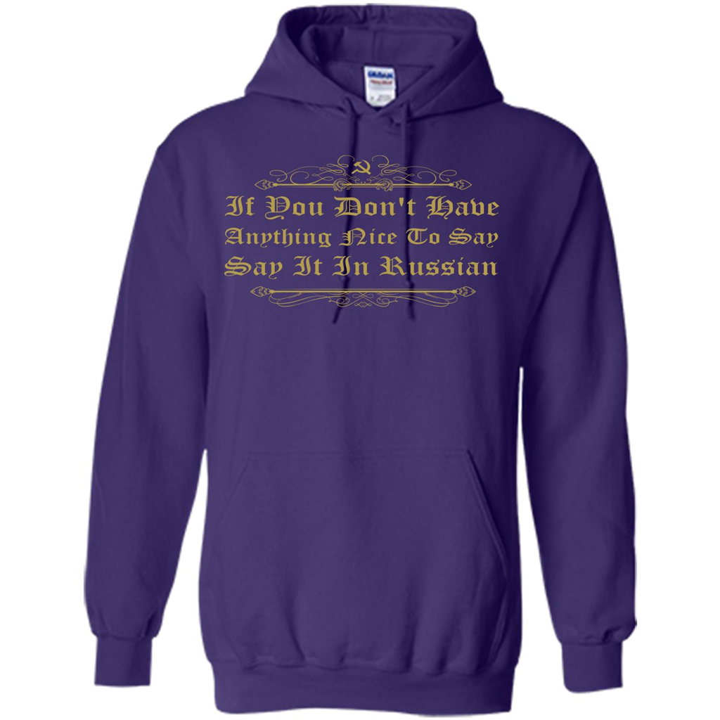 Russian T-shirt If You Don't Have Anything Nice To Say Purple