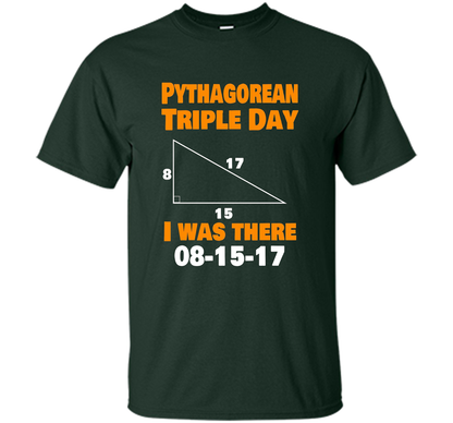 Pythagorean Triple Day 2017 8-15-17 Geeky T-shirt Forest Green