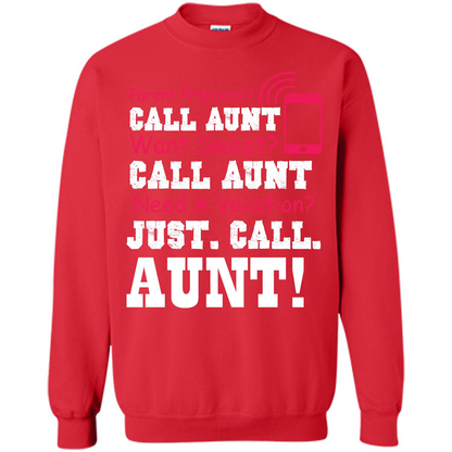 Aunt T-shirt Parent Problems. Call Aunt Want Sweet T-shirt Red