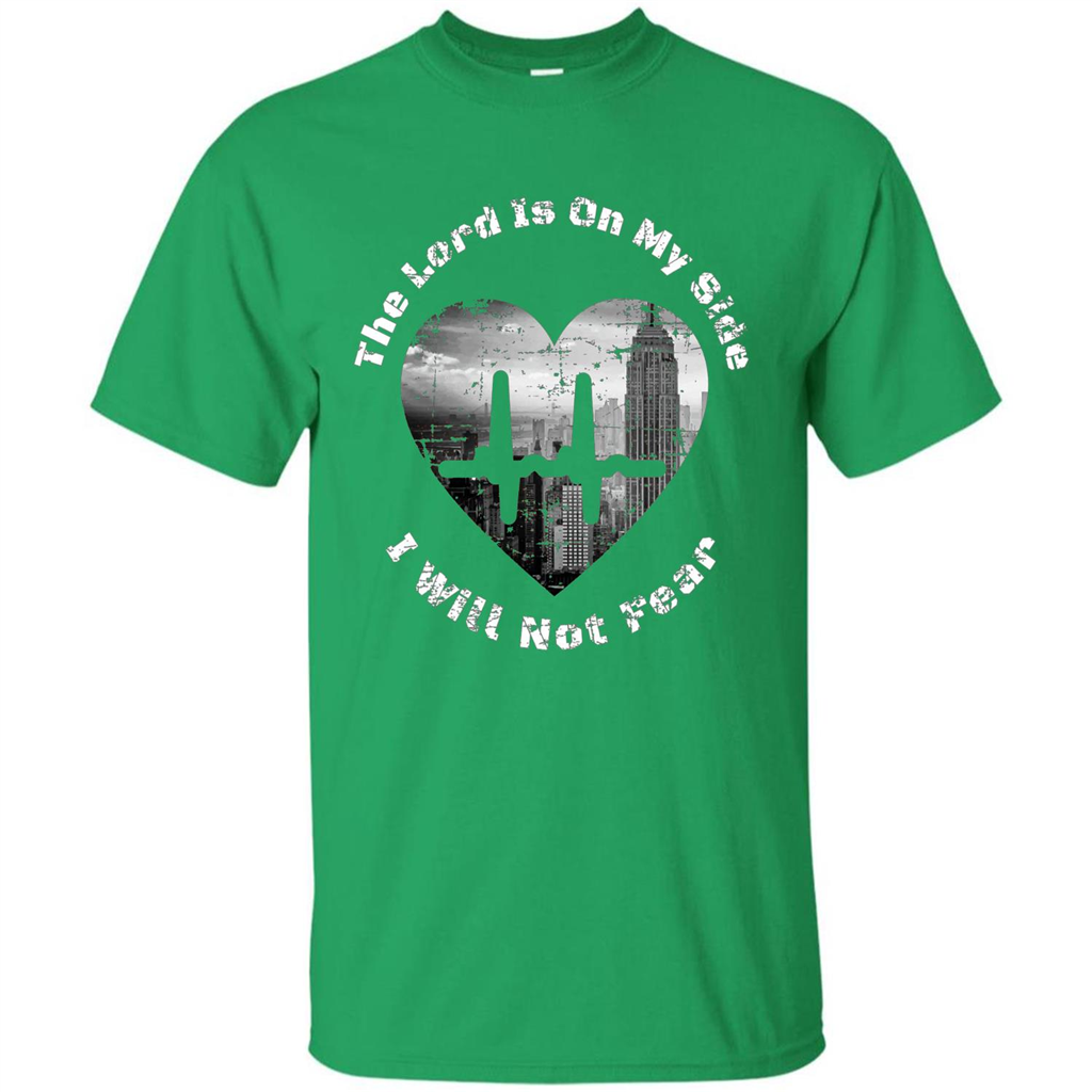Faith Inspired T-shirt The Lord Is On My Side I Will Not Fear Irish Green