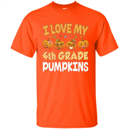 I Love my 4th Graders Pumpkins T-Shirt Fourth Grade Teacher Orange