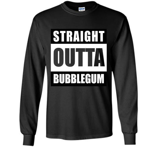 Straight Outta Bubblegum Action Movie Quote T-Shirt t-shirt Black