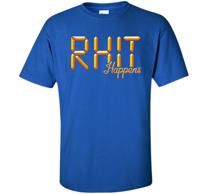 RHIT Happens T-Shirt Sleep Edition Rose-Hulman Men Women Kid t-shirt Royal