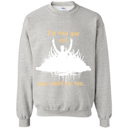 Leader T-shirt I’m This Guy And You Could Be Too Ash