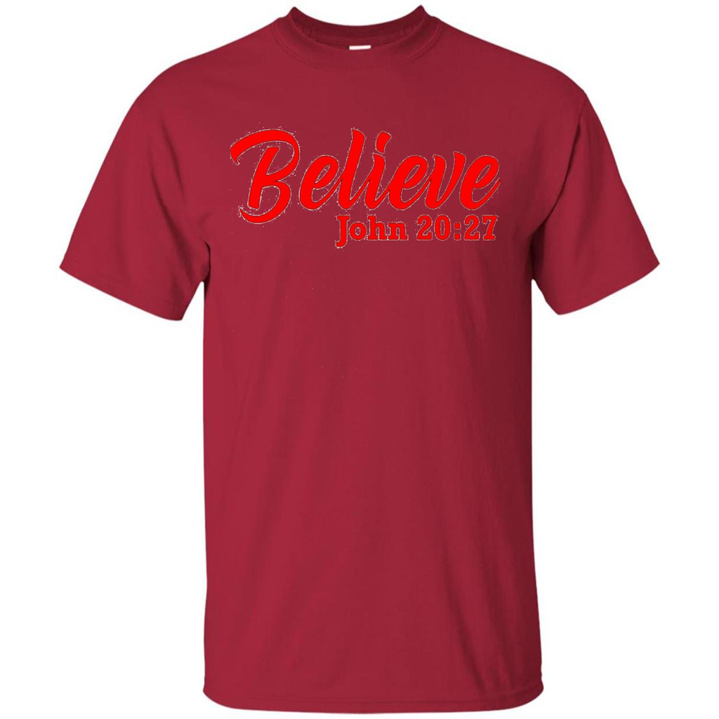 Bible Church Ministry Believe John 20:27 T-shirt Cardinal