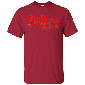 Bible Church Ministry Believe John 20:27 T-shirt