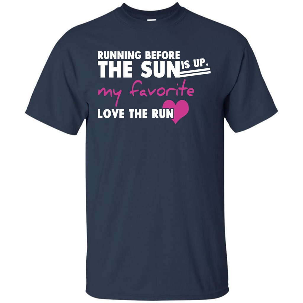 Runner T-shirt Running Before The Sun Is Up T-shirt