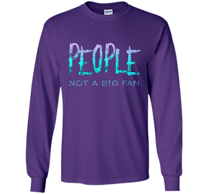 People Not A Big Fan T-shirt Purple