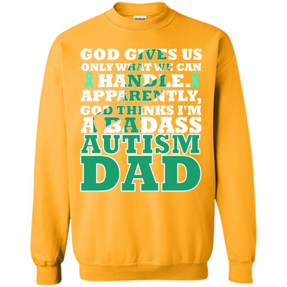 Autism Dad. I'm A Badass Autism Dad T-shirt Gold