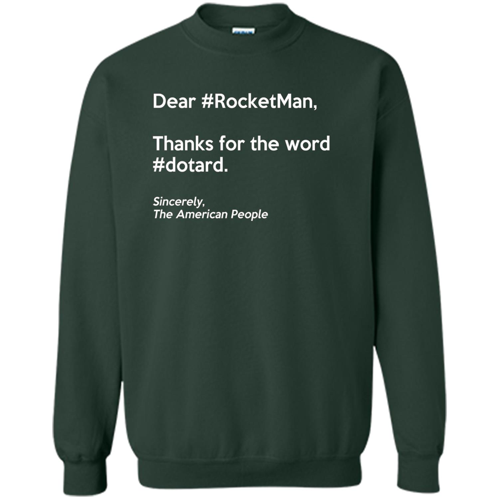 Dear #Rocketman, Thanks For Word #Dotard T-Shirt