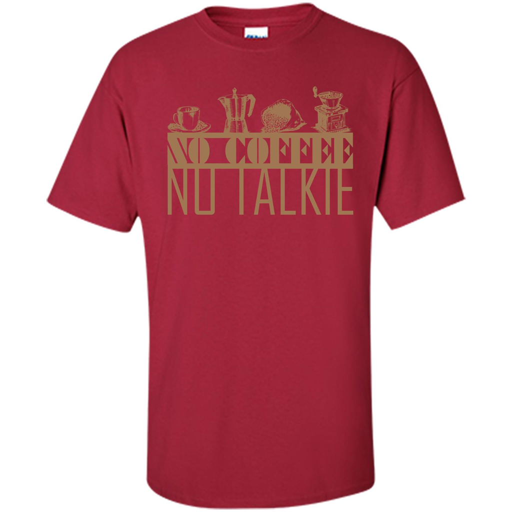 No Coffee No Talkie T-shirt Cardinal