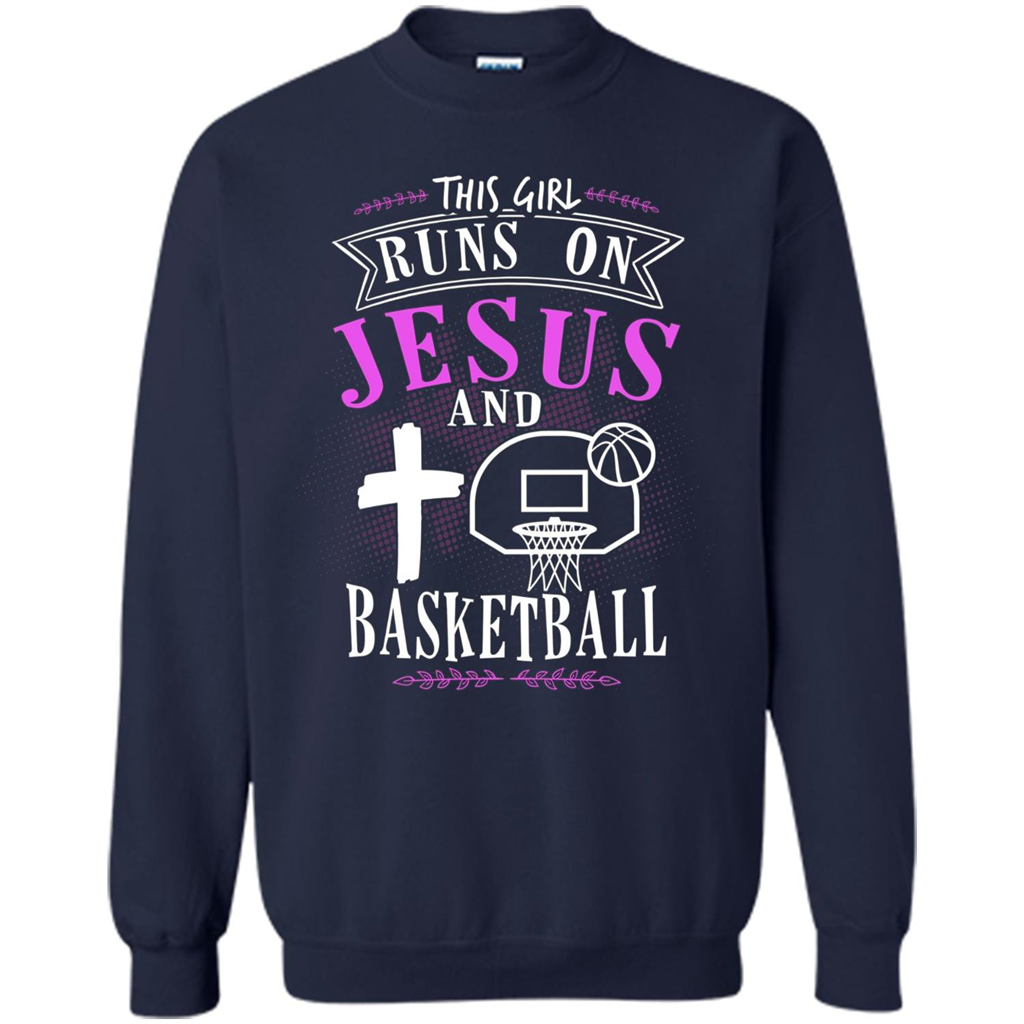 Basketball T-shirt This Girl Runs On Jesus And Basketball T-shirt Navy