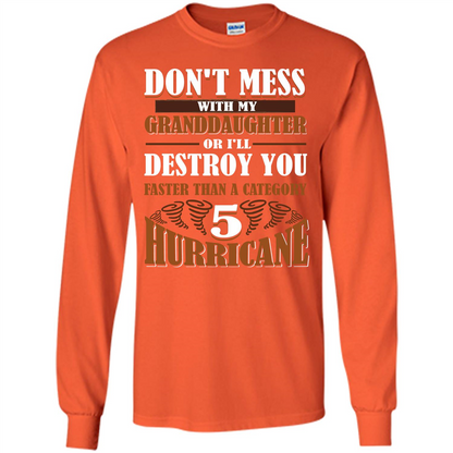 Grandparent T-shirt Don't Mess With My Granddaughter Orange