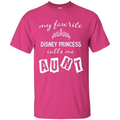 Disney Aunt T-shirt My Favorite Disney Princess Calls Me Aunt Heliconia