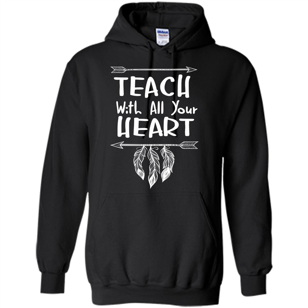 Teacher T-shirt Teach With All Your Heart T-shirt Black