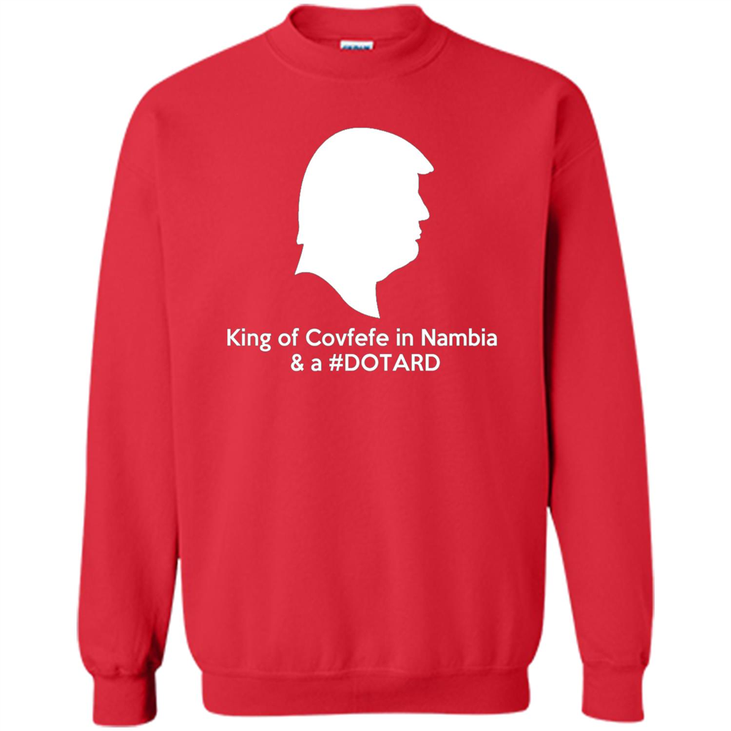 American President T-shirt, King Of Covfefe In Nambia And A #Dotard T-Shirt