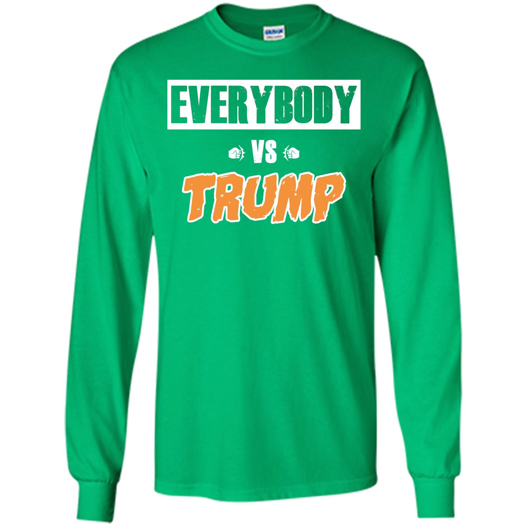 Funny President T-shirt Everybody Vs Trump Irish Green