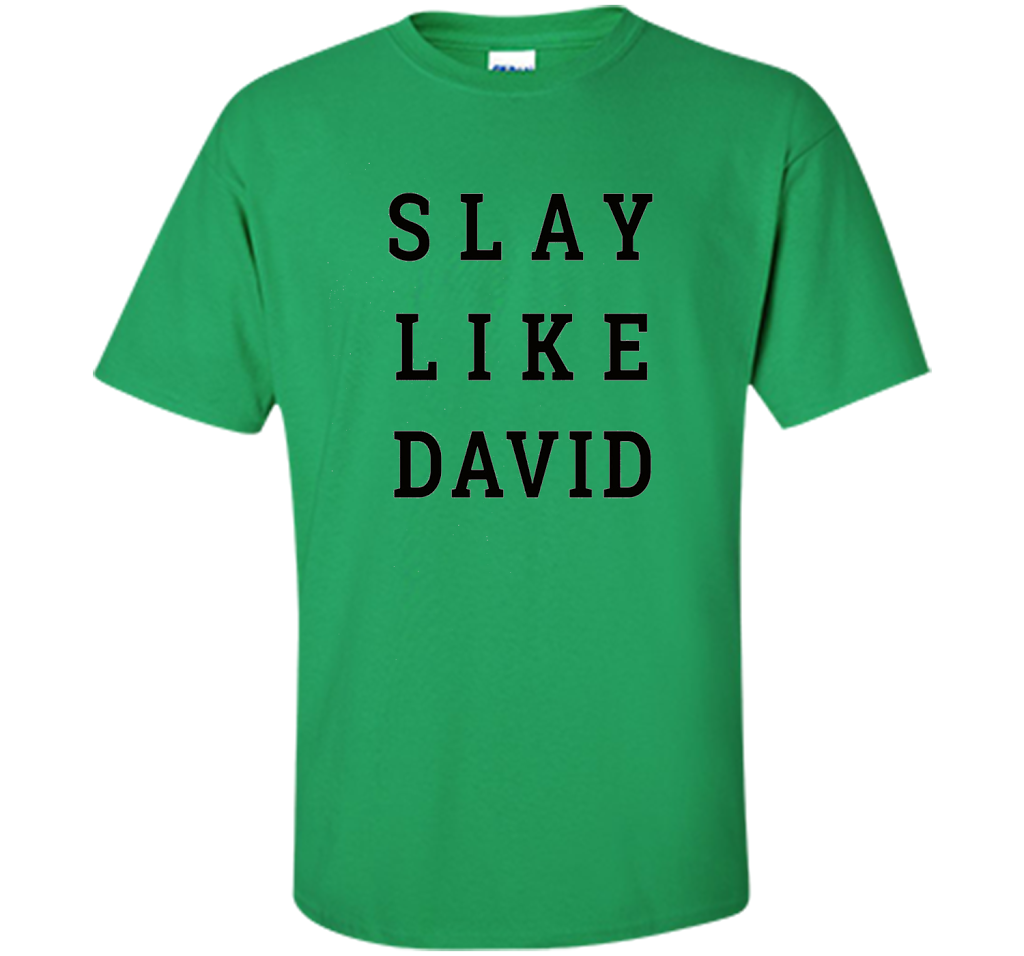Slay Like David Religious Bible Inspired Christian T-shirt Irish Green