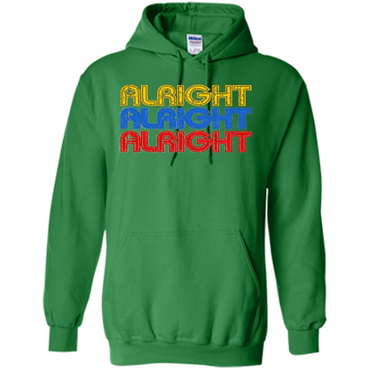 Alright Alright Alright T-shirt Irish Green