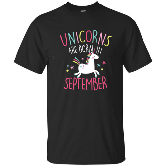 September Birthday T-Shirt Unicorns Are Born In September Black